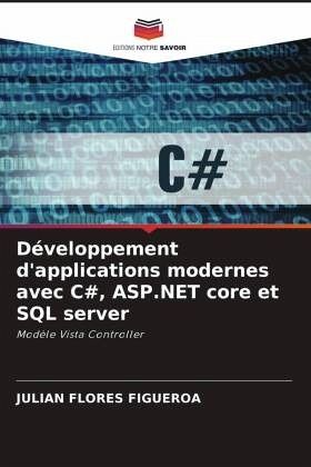 Développement d'applications modernes avec C#, ASP.NET core et SQL server Développement d'applications modernes avec C#, ASP.NET core et SQL server