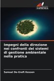 Impegni della direzione nei confronti dei sistemi di gestione ambientale nella pratica Impegni della direzione nei confronti dei sistemi di gestione ambientale nella pratica