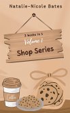 The Shop Series: Volume 1 (eBook, ePUB)