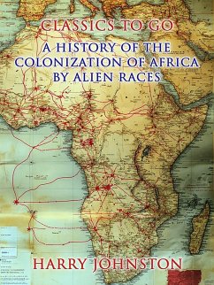 A History Of The Colonization Of Africa By Alien Races (eBook, ePUB) - Johnston, Harry