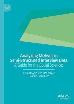 Analyzing Motives in Semi-Structured Interview Data (eBook, PDF) - Vila-Henninger, Luis Antonio; Rizzo Lara, Rosario