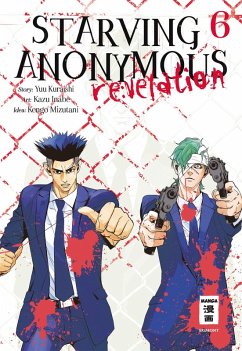 Starving Anonymous Re:velation 06 (eBook, ePUB) - Inabe, Kazu; Kuraishi, Yuu; Mizutani, Kengo