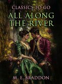 All Along the River (eBook, ePUB)