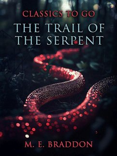 Cover The Trail Of The Serpent (eBook, ePUB)