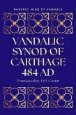 Vandalic Synod of Carthage (eBook, ePUB) Vandalic Synod of Carthage (eBook, ePUB)