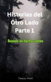 Historias del Otro Lado Parte 1 (eBook, ePUB) Historias del Otro Lado Parte 1 (eBook, ePUB)