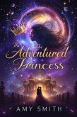 The Adventured Princess (eBook, ePUB) The Adventured Princess (eBook, ePUB)