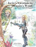 Jacin's Vacation to Orrassin's Wood: A Short Tale of Emor (Tales Of Emor) (eBook, ePUB)