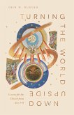Turning the World Upside Down (eBook, ePUB) Turning the World Upside Down (eBook, ePUB)