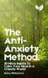 The Anti-Anxiety Method: 30 Micro... - Bild 1