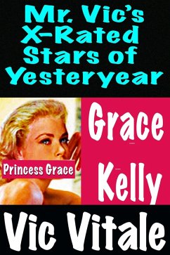 Cover Mr. Vic's X-Rated Stars of Yesteryear Grace Kelly (eBook, ePUB)