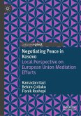 Negotiating Peace in Kosovo (eBook, PDF)