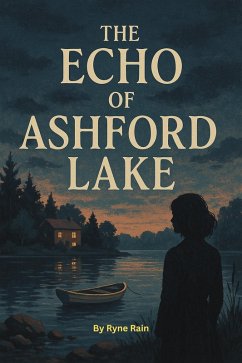 Echo of Ashford Lake (eBook, ePUB) - Rain, Ryne