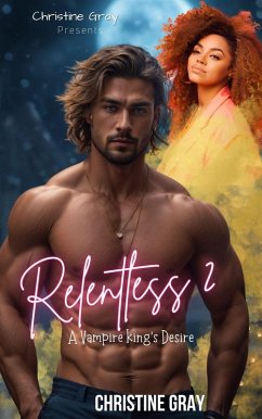 Cover Relentless 2; A Vampire King's Desire (eBook, ePUB)