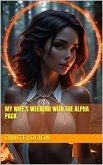 My Wife's Weekend With The Alpha Pack (eBook, ePUB) My Wife's Weekend With The Alpha Pack (eBook, ePUB)