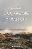 Il coraggio di saltare (eBook, ePUB)