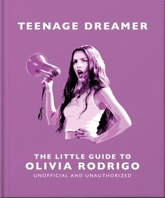 Cover Teenage Dreamer: The Little Guide to Olivia Rodrigo (eBook, ePUB)