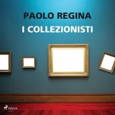 I collezionisti. La prima indagine di Gaia Innocenti (MP3-Download)