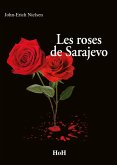 Les Roses de Sarajevo (eBook, ePUB) Les Roses de Sarajevo (eBook, ePUB)