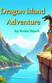 Dragon Island Adventure by Anita Hasch (eBook, ePUB)