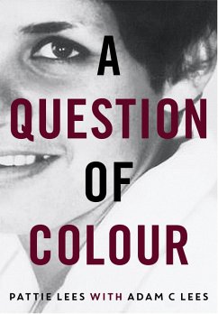 A Question of Colour (eBook, ePUB) - Lees, Pattie; Lees, Adam