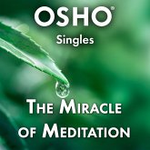 The Miracle of Meditation (MP3-Download) The Miracle of Meditation (MP3-Download)