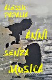 Anni senza musica (eBook, ePUB) Anni senza musica (eBook, ePUB)