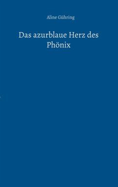 Cover Das azurblaue Herz des Phönix (eBook, ePUB)