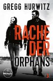 Rache der Orphans. Ein Orphan X Thriller von Gregg Hurwitz (eBook, ePUB)