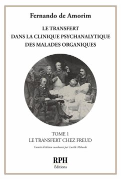 Cover Le transfert dans la clinique psychanalytique des malades organiques - Tome 1 (eBook, ePUB)