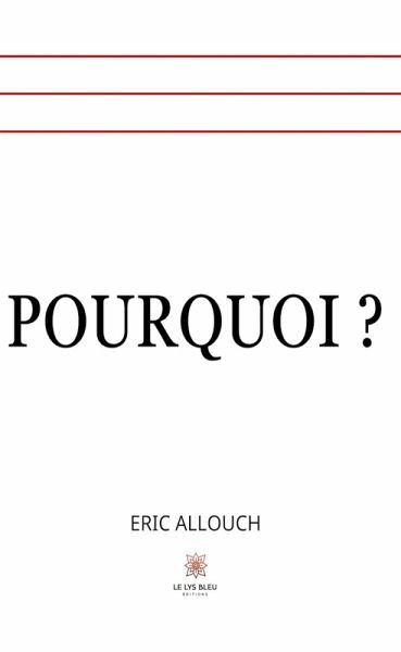 Pourquoi ? (eBook, ePUB) Pourquoi ? (eBook, ePUB)