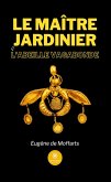 Le maître jardinier et l'abeille vagabonde (eBook, ePUB)