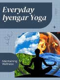 Everyday Iyengar Yoga (eBook, ePUB)