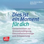 Fantasiereisen: Dies ist ein Moment für dich. (MP3-Download)