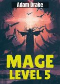 Mage Level 5 (Mage Level Grind, #5) (eBook, ePUB)