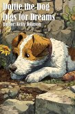 Dottie the Dog Digs for Dreams (eBook, ePUB) Dottie the Dog Digs for Dreams (eBook, ePUB)