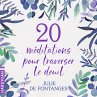 20 Méditations pour traverser le deuil... - Bild 1