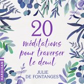 20 Méditations pour traverser le deuil (MP3-Download)