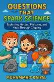 Questions That Spark Science (eBook, ePUB) Questions That Spark Science (eBook, ePUB)