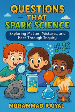Questions That Spark Science (eBook, ePUB) - Kaiyal, Muhammad