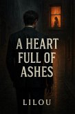 A Heart Full of Ashes (eBook, ePUB)