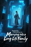 Beginning Cultivation by Marrying into a Long-Life Family, Volume 1 (eBook, ePUB)