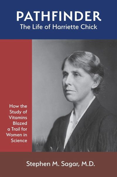 Pathfinder: The Life of Harriette Chick (eBook, ePUB) Pathfinder: The Life of Harriette Chick (eBook, ePUB)