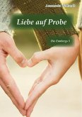 Liebe auf Probe (eBook, ePUB) Liebe auf Probe (eBook, ePUB)