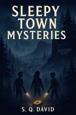 Sleepy Town Mysteries (eBook, ePUB) Sleepy Town Mysteries (eBook, ePUB)
