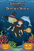 Halloween With the Deep Sea Witch (eBook, ePUB) Halloween With the Deep Sea Witch (eBook, ePUB)