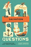 10 Questions About Salvation (eBook, ePUB) 10 Questions About Salvation (eBook, ePUB)