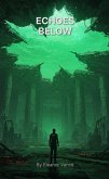 Echoes Below (eBook, ePUB) Echoes Below (eBook, ePUB)