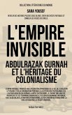 L'Empire invisible: Abdulrazak Gurnah et l'héritage du colonialisme (Littératures du monde) (eBook, ePUB)