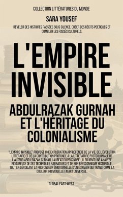 Cover L'Empire invisible: Abdulrazak Gurnah et l'héritage du colonialisme (Littératures du monde) (eBook, ePUB)